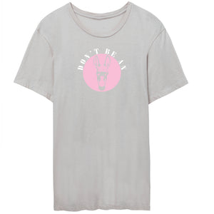 Don't Be An A** Light Grey *
