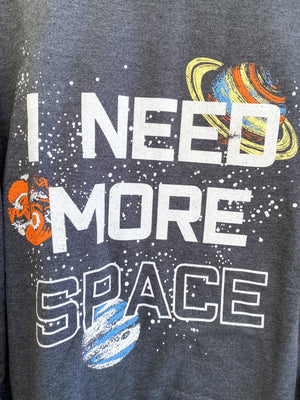 I Need Space Sweatshirt